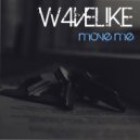 W4velike - Move Me (Radio Edit)