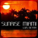 Luis Beyra - Sunrise Miami (Original mix)