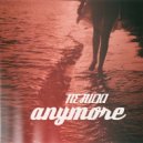 NE FUCKT - Anymore
