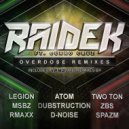 Raidek - Overdose (ft. Curro Cruz) (Spazm Remix)