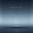 Gemini Tri - Silence of the Universe