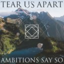 Ambitions Say So - Last Night
