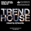 DJ Favorite - Trend House Podcast