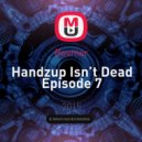 Boomer - Handzup Isn’t Dead Episode 7 ()