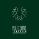 Perfect Silence - Tomorrow (Original Mix)