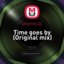 Dhormo Dj - Time goes by