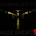 Sub Majesty - Rude Dread (Original mix)