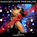 Daviddance - Dancefloor Pressure Remastered (Extended Club Mix)