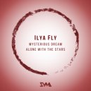 Ilya Fly - Alone With the Stars (Original Mix)