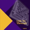 Subivk - Guide Me Through