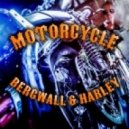 Bergwall & Harley - Motorcycle (Radio Edit)