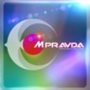 M.PRAVDA - Pravda Music #234