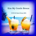 UUSVAN - Kiss My Gentle Breeze