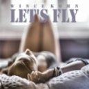 Wince Kohn - Let's Fly