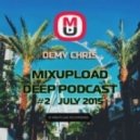 Demy Chris - Mixupload Deep Podcast #2