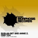 Ruslan-set And Annie Z. - Find You (Original Mix)