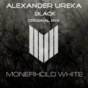 Alexander Ureka - Black (Original mix)