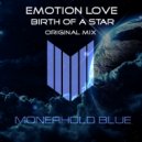 Emotion Love - Birth Of A Star (Original mix)