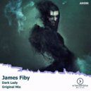 James Fiby - Dark Lady (Origina Mix)