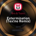 Bro & Toons - Extermination