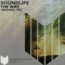 Soundlife - The Way (Original Mix)