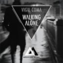Vigil Coma - Walking alone