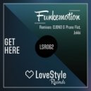 Funkemotion - Get Here (DJOKO & Prune Flat Remix) (DJOKO & Prune Flat Remix)