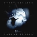 Pascal Junior - Every Weekend (Original mix)