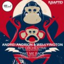 Andrei Andrion, Wellyington feat. Matheus Duarte - Take Me Back