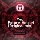 Tony Rocka (of Looney Boys} - You (Original mix)