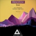 Fedotov - Zvor (Katzeben Remix)