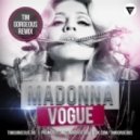 Madonna - Vogue (Tim Gorgeous Radio Mix)