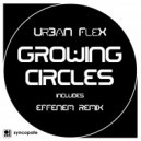 Urban Flex - Growing Circles (Effenem Remix)