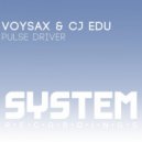Voysax, CJ Edu - Pulse Driver (Original Mix)