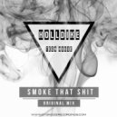 Holldike - Smoke That Shit (Original Mix)