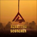 AQUATTRO - Scorcher (Original mix)