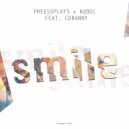 PressPlays & Kodo! - Smile (Original Mix)
