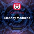 Doga Uzuncay - Monday Madness