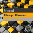 Mixed by Malik - Vocal Deep House Test [001] ()