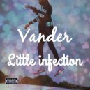 Vander - Little infection (Original mix)