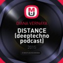 DIANA VERNAYA - DISTANCE (deeptechno podcast)