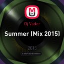 Dj Vader - Summer (Mix 2015)