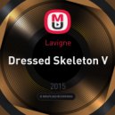 Lavigne - Dressed Skeleton V ()