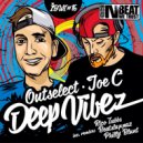 Outselect & Joe C - Deep Vibez (Beatslappaz Remix)
