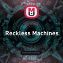 Dj NovY - Reckless Machines (Mix)