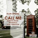 Ellin Spring - Call Me (Solidstice, Soul Vibration Remix)
