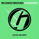 Ricardo Brooks - Changing (Original Mix)