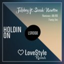 Juloboy feat. Sarah Newton - Holdin On (Fancy Inc Remix)