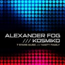 Alexander Fog - Kosmiko (Alberto Drago Remix)