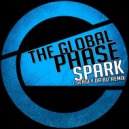 The Global Phase - Spark (Sergey da Biz Remix)